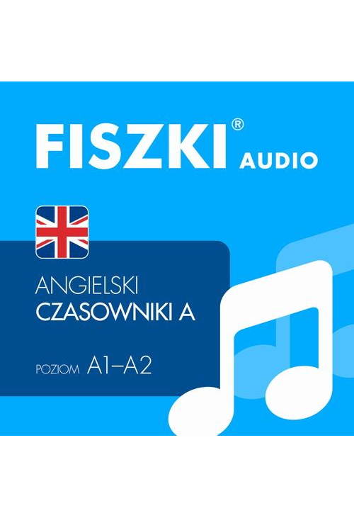 FISZKI audio – angielski – Czasowniki dla początkujących