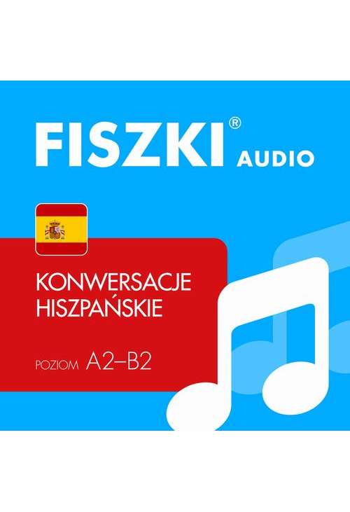 FISZKI audio – hiszpański – Konwersacje