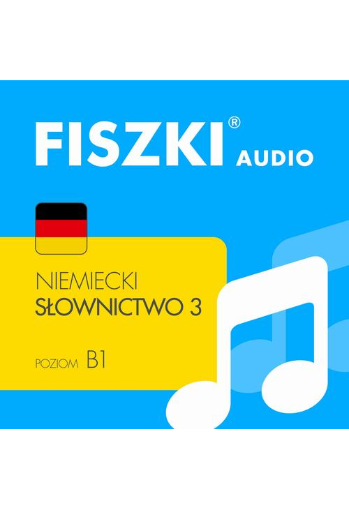 FISZKI audio – niemiecki – Słownictwo 3