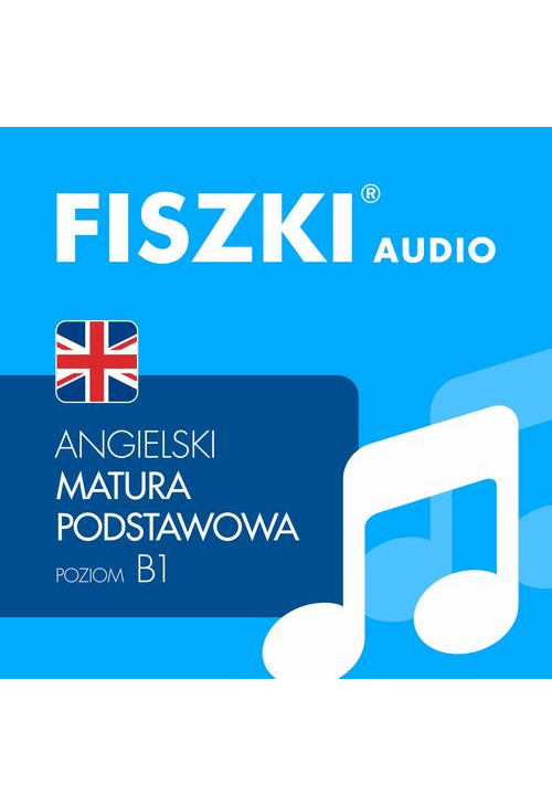 FISZKI audio – angielski – Matura podstawowa