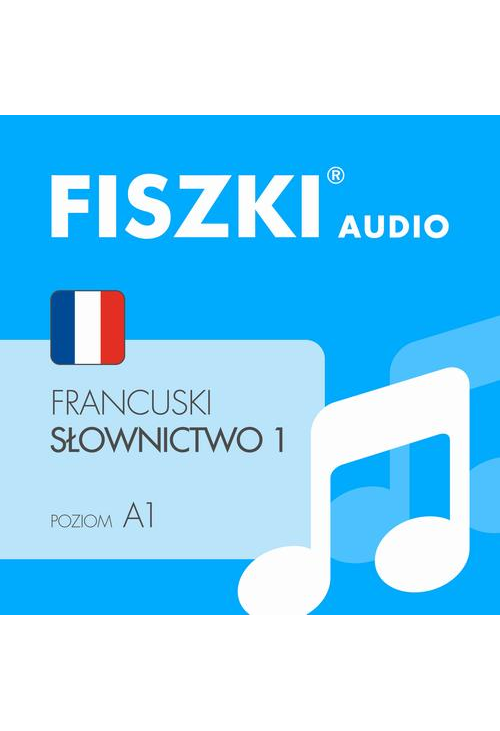FISZKI audio – francuski – Słownictwo 1