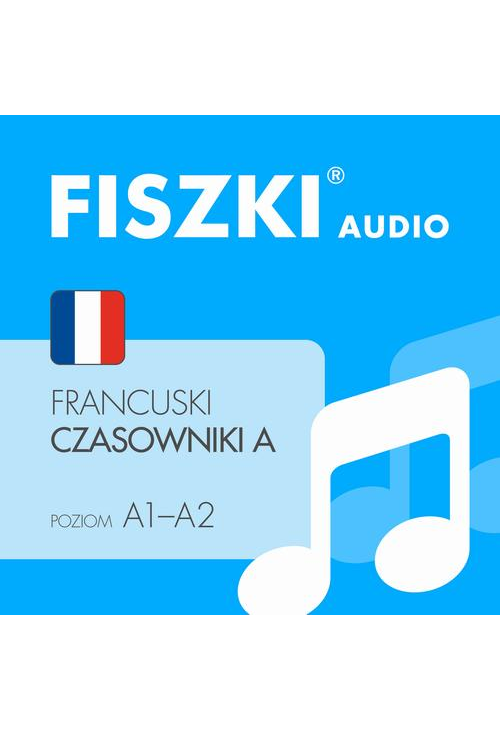 FISZKI audio – francuski – Czasowniki dla początkujących