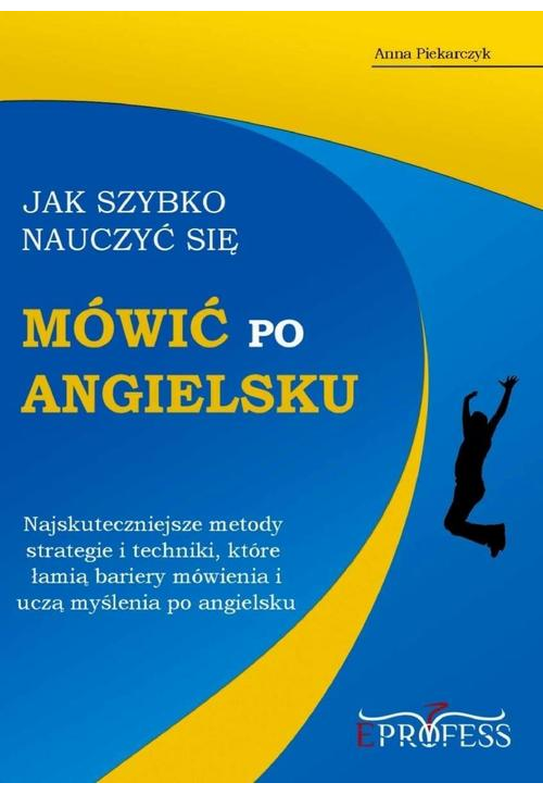 Jak szybko nauczyć się mówić po angielsku