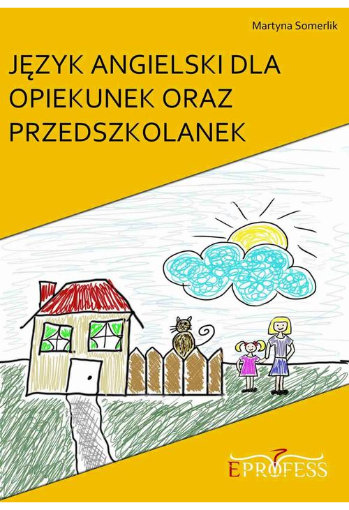 Język Angielski Dla Opiekunek oraz Przedszkolanek