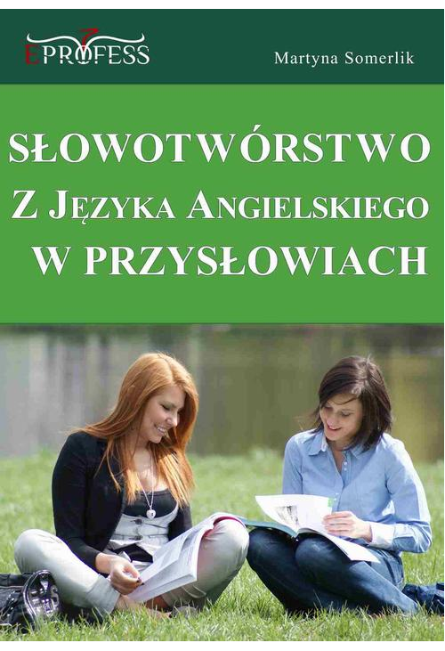 Słowotwórstwo z Języka Angielskiego w Przysłowiach