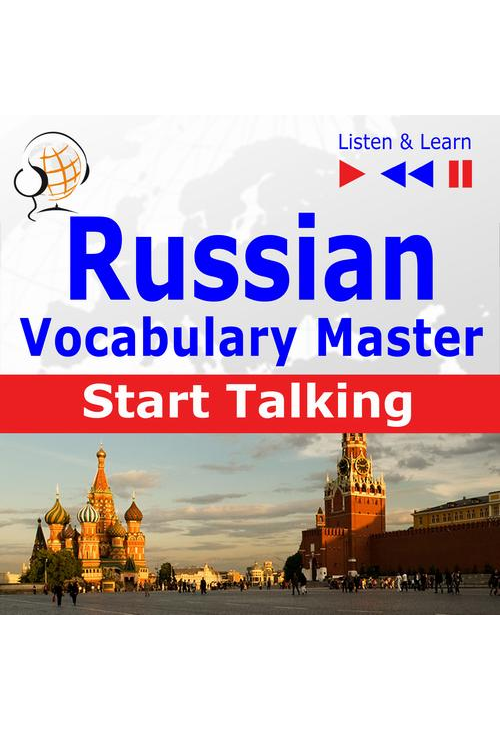 Russian Vocabulary Master: Start Talking 30 Topics at Elementary Level: A1-A2 – Listen &amp, Learn