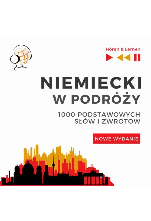 Niemiecki w podróży 1000 podstawowych słów i zwrotów - Nowe wydanie