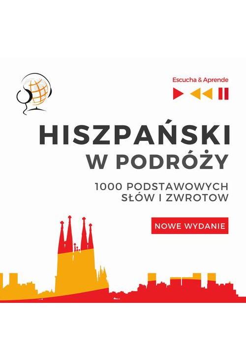 Hiszpański w podróży 1000 podstawowych słów i zwrotów - Nowe wydanie