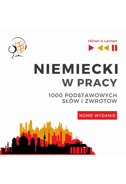 Niemiecki w pracy 1000 podstawowych słów i zwrotów - Nowe wydanie