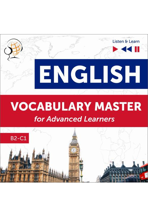 English Vocabulary Master for Advanced Learners - Listen &amp, Learn (Proficiency Level B2-C1)