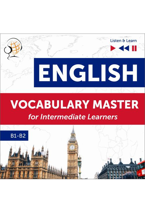 English Vocabulary Master for Intermediate Learners - Listen &amp, Learn (Proficiency Level B1-B2)