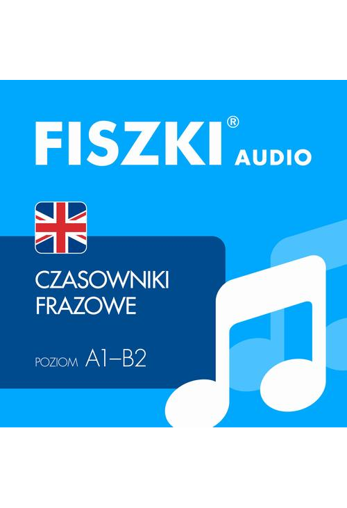 FISZKI audio – angielski – Czasowniki frazowe