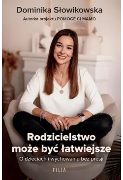 Rodzicielstwo może być...
