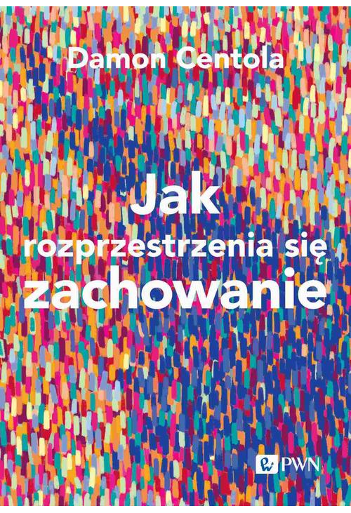 Jak rozprzestrzenia się zachowanie