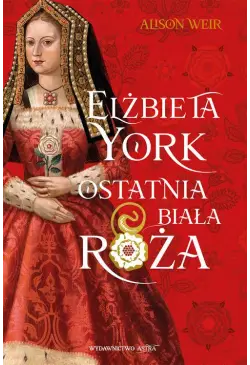 Elżbieta York. Ostatnia...