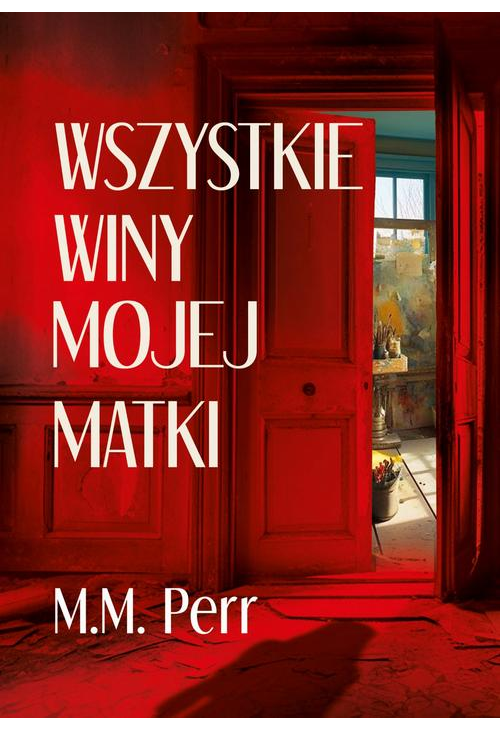 Wszystkie winy mojej matki