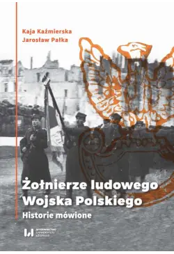 Żołnierze ludowego Wojska...