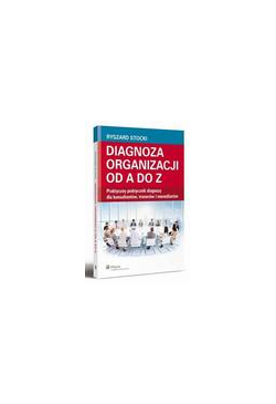 Diagnoza organizacji od A...