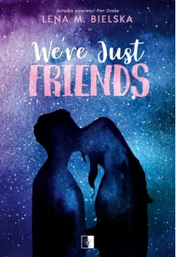 We're Just Friends