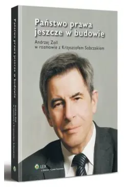 Państwo prawa jeszcze w...
