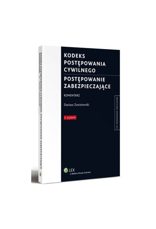 Kodeks postępowania cywilnego. Postępowanie zabezpieczające. Komentarz