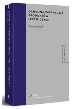 Ochrona patentowa produktów...