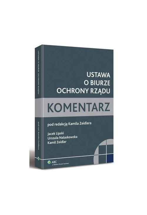 Ustawa o Biurze Ochrony Rządu. Komentarz