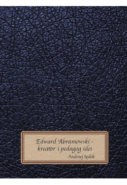 Edward Abramowski - kreator...