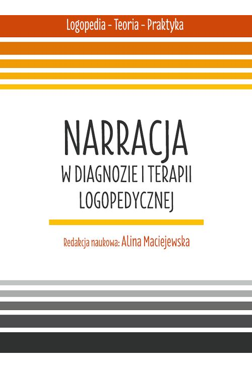 Narracja w diagnozie i terapii logopedycznej