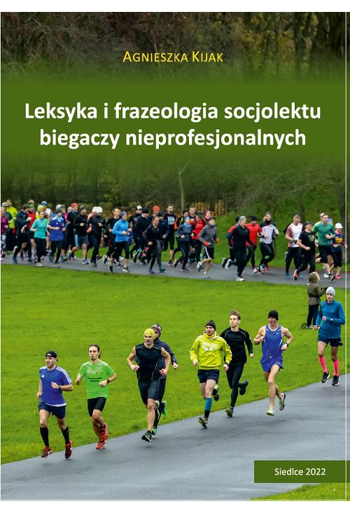 Leksyka i frazeologia socjolektu biegaczy nieprofesjonalnych