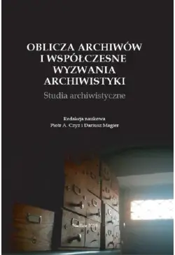 Oblicza archiwów i...