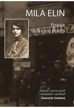 Mila Elin. Poezje i szkice...