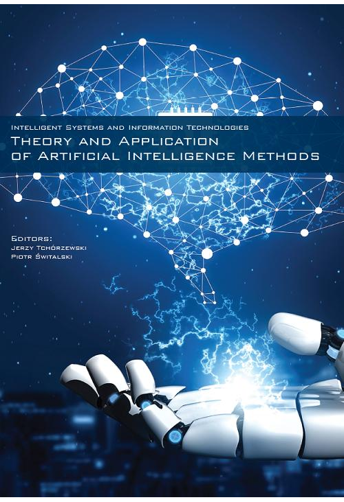 Theory and Application of Artificial Intelligence Methods