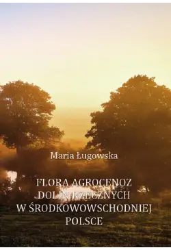 Flora agrocenoz dolin...