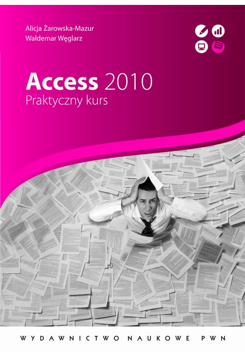 Access 2010. Praktyczny kurs