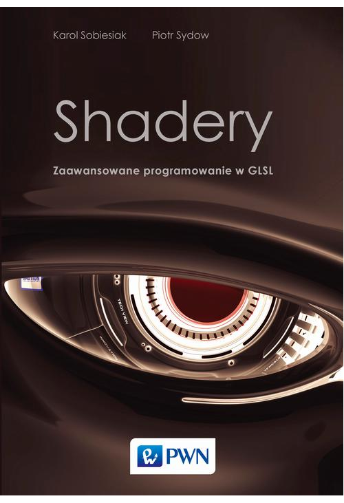 Shadery. Zaawansowane programowanie w GLSL