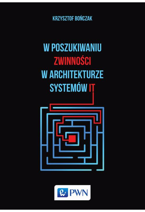 W poszukiwaniu zwinności w architekturze systemów IT