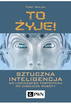 To żyje! Sztuczna inteligencja