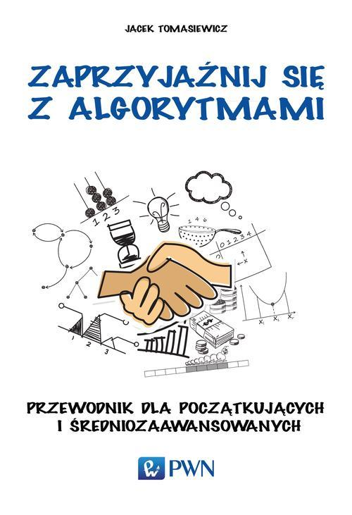 Zaprzyjaźnij się z algorytmami