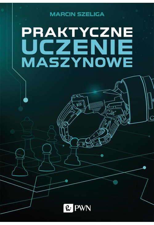 Praktyczne uczenie maszynowe