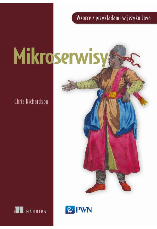 Mikroserwisy. Wzorce z przykładami w języku Java