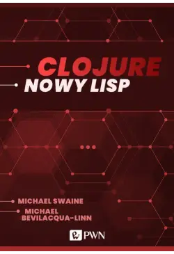Clojure. Nowy Lisp (ebook)