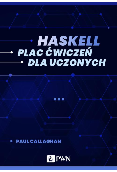 Haskell. Plac ćwiczeń dla uczonych (ebook)