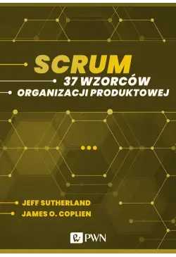 Scrum. 37 wzorców...