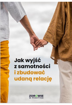 Jak wyjść z samotności i...