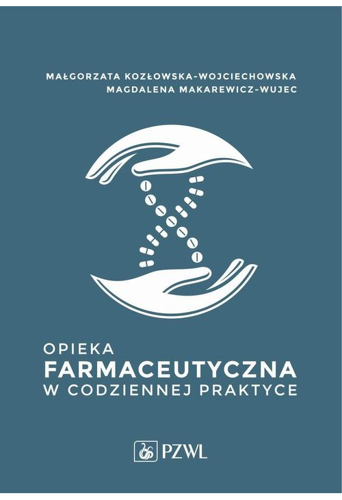 Opieka farmaceutyczna w codziennej praktyce