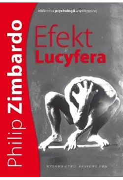 Efekt Lucyfera. Dlaczego...
