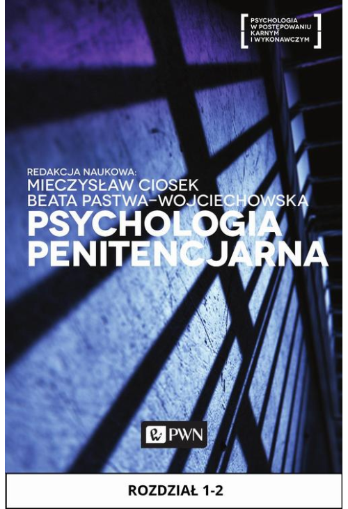 Psychologia penitencjarna. Rozdział 1-2