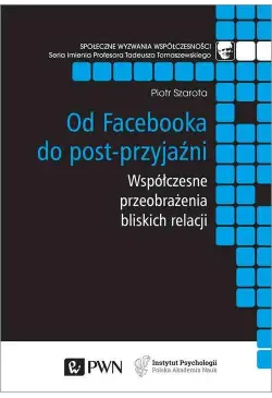 Od Facebooka do post-przyjaźni