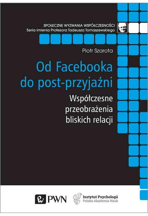 Od Facebooka do post-przyjaźni